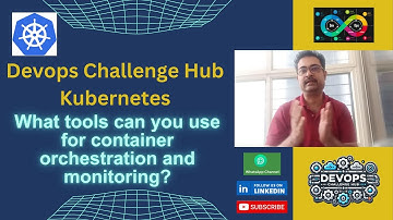 Kubernetes 𝐒𝐞𝐫𝐢𝐞𝐬:38 What tools can you use for container orchestration and monitoring?