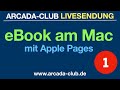 eBook am Mac erstellen (Teil 1)  - Arcada-Club Livesendung vom 16.12.2020