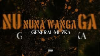 General Muzka - Nuna Wanga