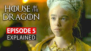 House Of The Dragon Episode 5 Explained\/Recap !!