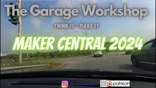 The Garage Workshop  Maker Central 2024!