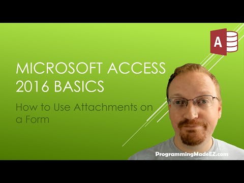 25. Learn Microsoft Access 2016: How To Use Attachments On A Form