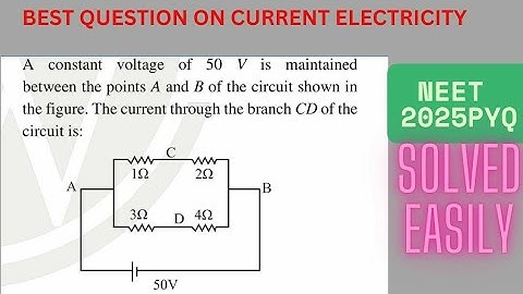 NEET 2025 :- A constant Voltage of 50V is maintained between points A and B of circuit shown in fig.