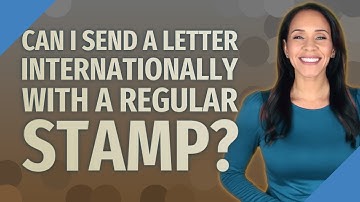Can I send a letter internationally with a regular stamp?
