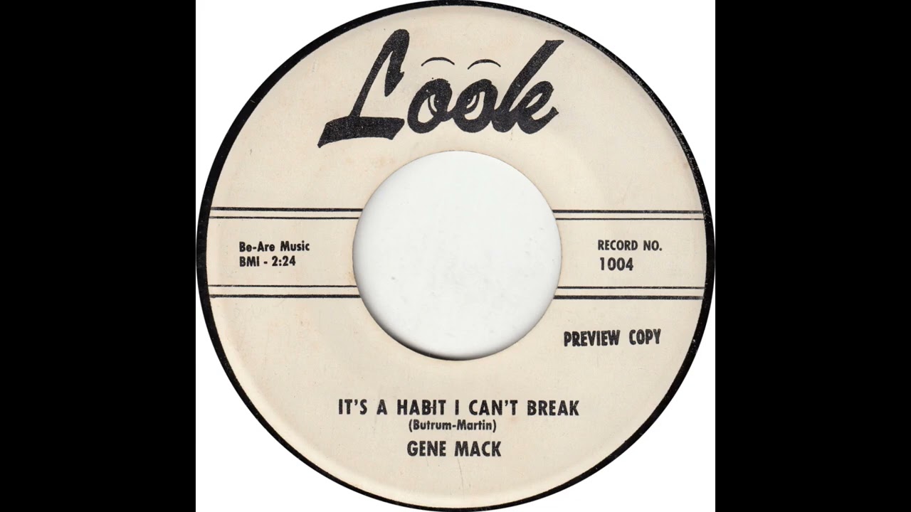 Gene Mack - It's A Habit I Can't Break