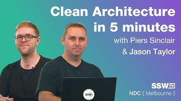 Clean Architecture in 5 minutes with Jason Taylor and Piers Sinclair | NDC Melbourne 2022
