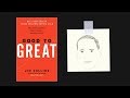 GOOD TO GREAT By Jim Collins Core Message GOOD TO GREAT By Jim Collins Core Message
