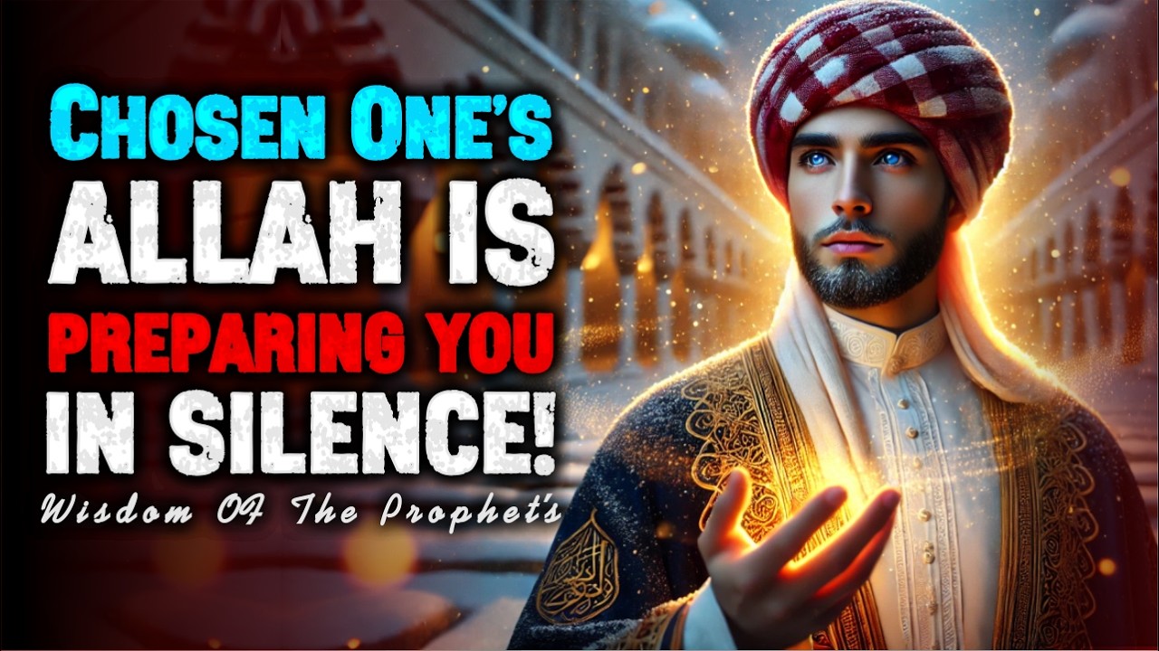 Chosen Ones, Allah Is Preparing You in Silence — That’s Why Life Feels Heavy | ISLAM