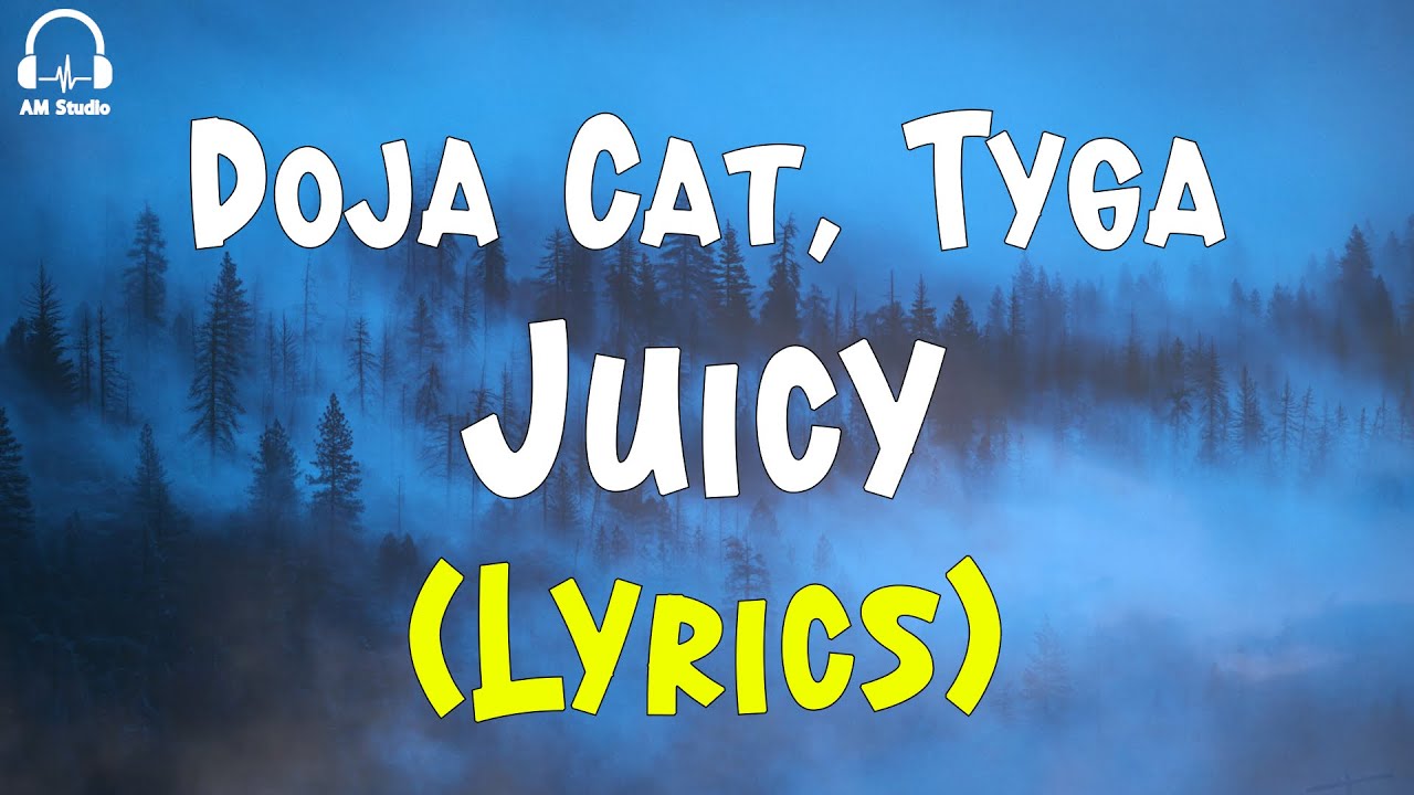 Doja Cat, Tyga Juicy (Lyrics) YouTube