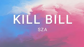 KILL BILL - SZA