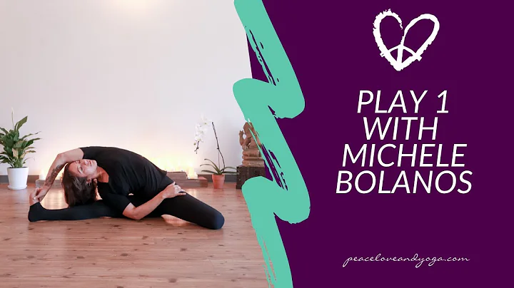 PLAY Level 1 Yoga Class with Michele Bolanos April...