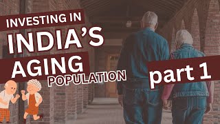 Introduction | Investing in India’s Aging Population | After Hours