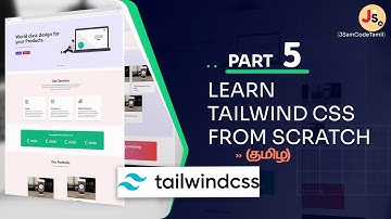 Part 5 | Tailwind CSS in Tamil | Website Development From Scratch using Tailwind