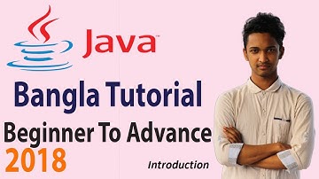 Java bangla tutorial for beginners 2018 | Course Introduction