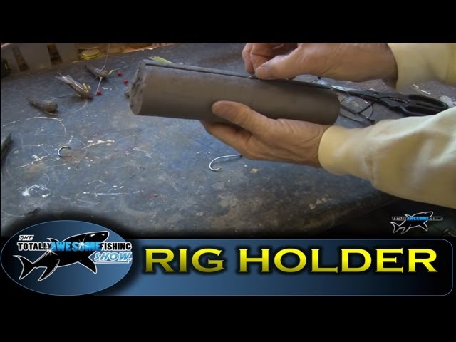 Make your own rig holder - Cheap, simple, easy - Tackle Tips - Totally  Awesome Fishing - YouTube