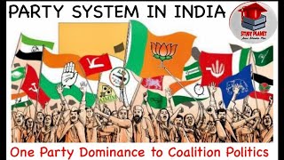 Party System in India | Congress Dominance, Coalition, Multi-Party System | For Undergraduates