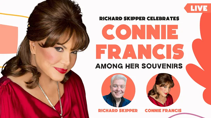 Richard Skipper Celebrates Connie Francis: Among H...
