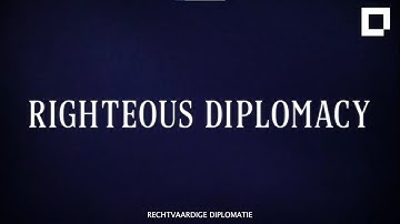Righteous Diplomacy – educational short film [EN with NL subtitles]