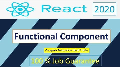 08 Functional Component OR Stateless component | react tutorials 2020(Hindi/Urdu)
