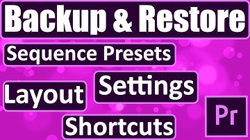 How to Backup & Restore ALL Your Premiere Pro Settings