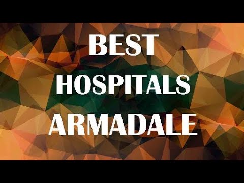 Best Hospitals in Armadale, Australia by TopHealthChannel