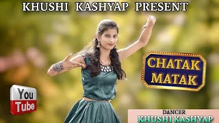  Chatak Matak Khushi Kashyap New Haryanvi Songs Haryanavi 2020