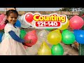 Kids Counting 121 to 140 with Balloons 🎈 | Learn Numbers | Learning and Fun