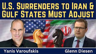Yanis Varoufakis: U.S. Surrenders to Iran & Gulf States Must Adjust