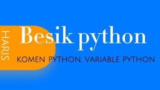 Dasar dasar Python part 1
