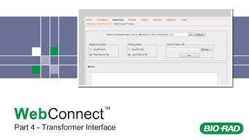 Bio-Rad WebConnect Training - Part 4 - Transformer Interface