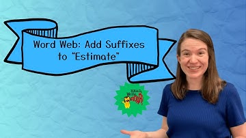 Suffix Word Web: "Estimate" | Read, Write, ROAR!