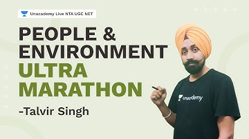People & Environment - Ultra Marathon | Talvir Singh | NTA UGC NET | Unacademy Live