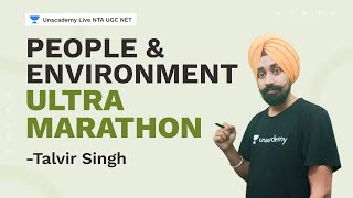 People & Environment - Ultra Marathon | Talvir Singh | NTA UGC NET | Unacademy Live