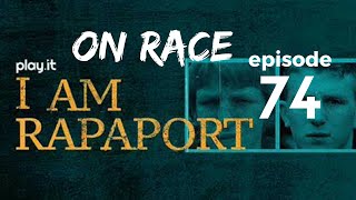 I Am Rapaport Stereo Podcast Episode 74: Michael and Gerald