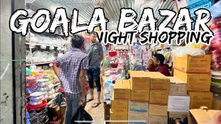 GOALA BAZAR SHOPPING SPREE AT NIGHT 🛍️🇧🇩 GOALABAZAR SYLHET