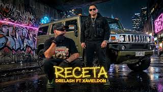 RECETA DRELASH FT XAVIELDON