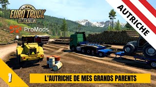 ETS 2 [ REALISTE ] | PROMODS 2.61 | #1 L'Autriche de mes Grands Parents !