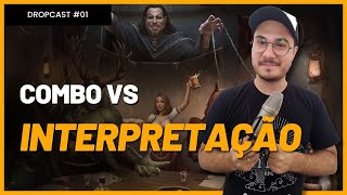 DropCast #01 - Combo vs Interpretação | Podcast de RPG