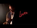 Lover - Taylor Swift (Brendan Ross Saxophone Cover)