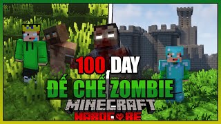 KiroMC Tóm tắt 100 ngày xây dựng đế chế chống lại Zombie thời trung cổ siêu khó trong Minecraft