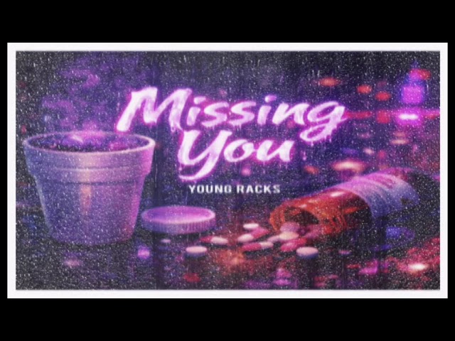 Watch Missing You - Young Racks on YouTube Watch Missing You - Young Racks on YouTube