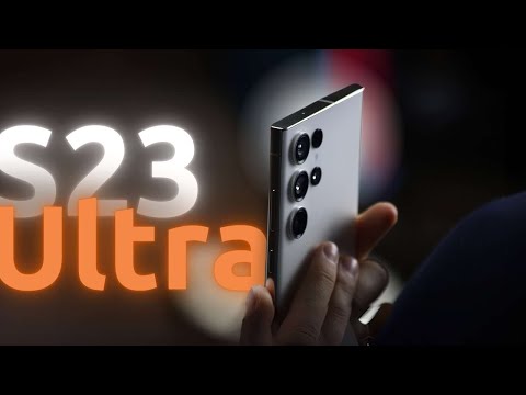 видео: Galaxy S23 Ultra - Взгляд в будущее