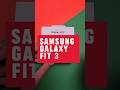 Unboxing Samsung Galaxy Fit 3 , muy pronto tips y trucos! 🤝 #samsung #galaxyfit3