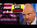 Dr. Phil Is on the Warpath Against WOKE! - He Destoys Marxist Ideas taught in schools.