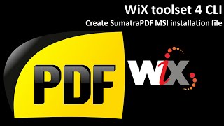 WiX toolset 4 CLI: Create SumatraPDF MSI installation file