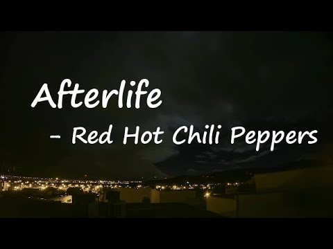 Red Hot Chili Peppers – Afterlife Lyrics 