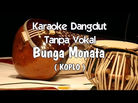 Karaoke Bunga Monata(Koplo) Tanpa Vokal