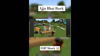 Ajju Bhai Rock Smp Shock