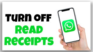 How to Turn Off Read Receipts on WhatsApp.