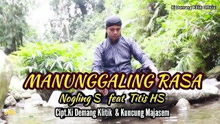 Ki Demang Klitik/ Jumirin,SE - Manunggaling Rasa [Lyric Video]